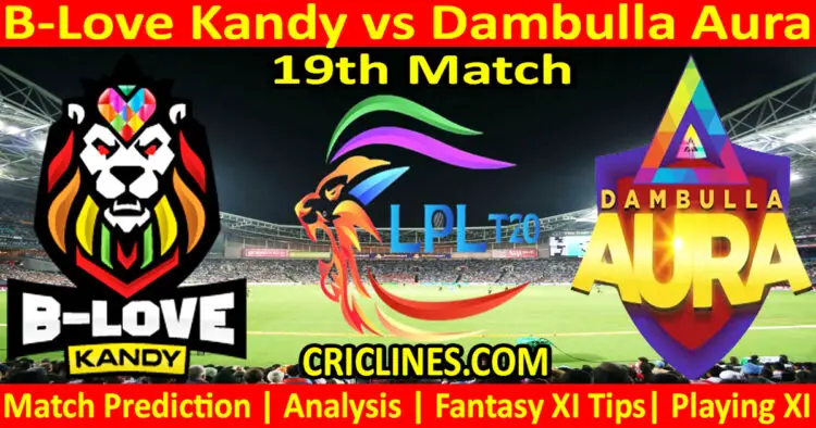 Today Match Prediction-BLK vs DBA-Dream11-LPL T20 2023-19th Match-Who Will Win