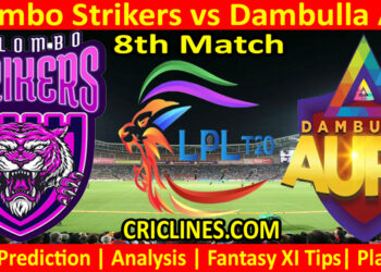 Today Match Prediction-CLS vs DBA-Dream11-LPL T20 2023-8th Match-Who Will Win