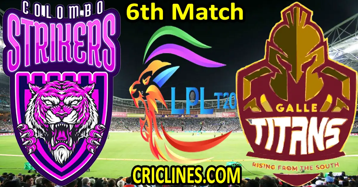 Today Match Prediction-Colombo Strikers vs Galle Titans-Dream11-LPL T20 2023-6th Match-Who Will Win
