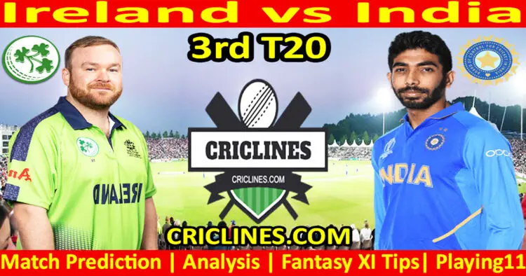 Today Match Prediction-IRE vs IND-Dream11-3rd T20 2023-Who Will Win