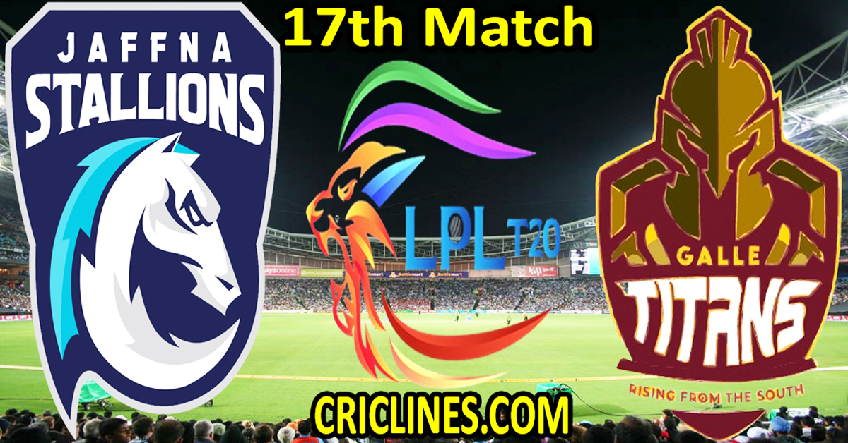 Today Match Prediction-Jaffna Kings vs Galle Titans-Dream11-LPL T20 2023-17th Match-Who Will Win