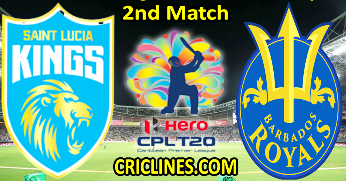 Today Match Prediction-Saint Lucia Kings vs Barbados Royals-CPL T20 2023-2nd Match-Who Will Win