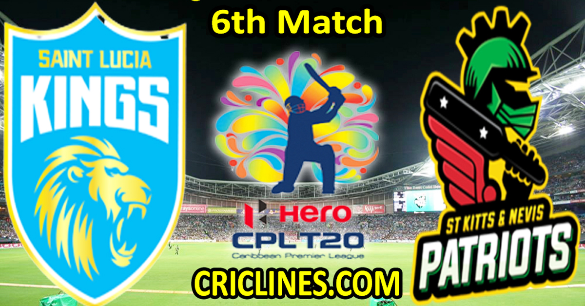 Today Match Prediction-Saint Lucia Kings vs St Kitts and Nevis Patriots-CPL T20 2023-6th Match-Who Will Win