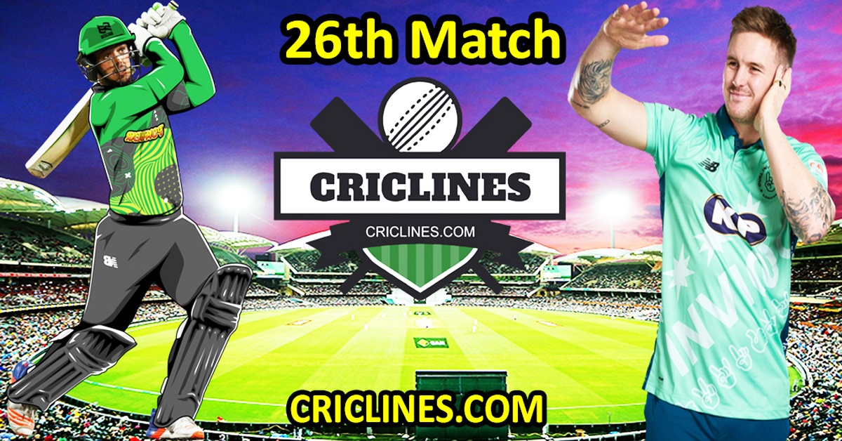 Today Match Prediction-Southern Brave vs Oval Invincibles-The Hundred League-2023-26th Match-Who Will Win