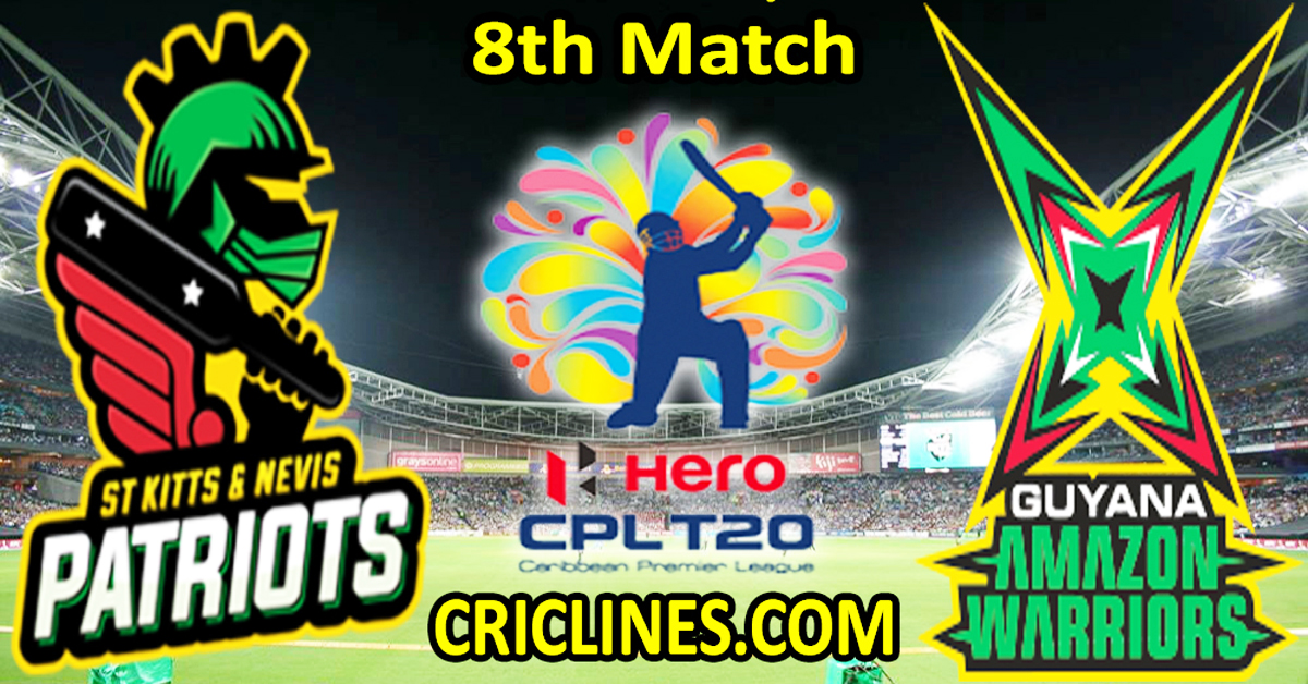Today Match Prediction-St Kitts and Nevis Patriots vs Guyana Amazon Warriors-CPL T20 2023-8th Match-Who Will Win