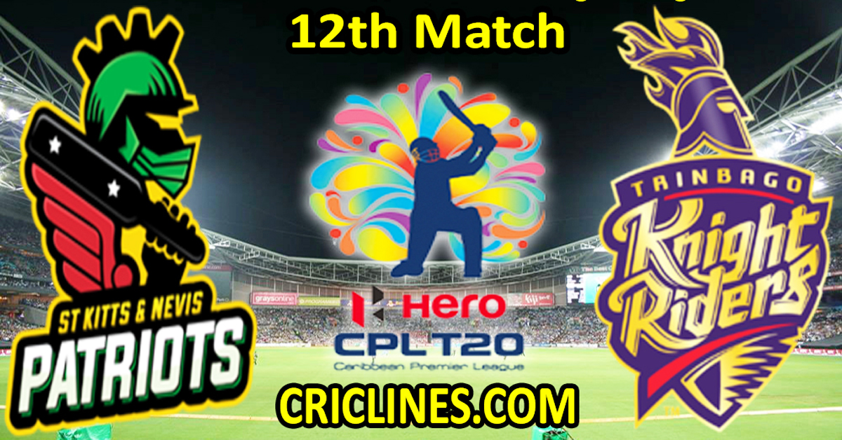Today Match Prediction-St Kitts and Nevis Patriots vs Trinbago Knight Riders-CPL T20 2023-12th Match-Who Will Win