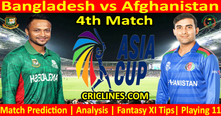 Today Match Prediction-BAN vs AFG-Asia Cup 2023-4th Match-Who Will Win