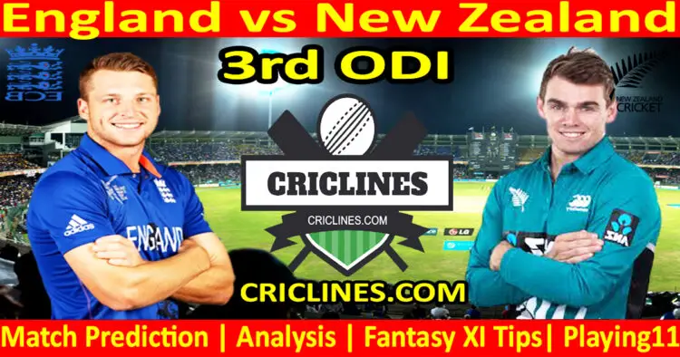 Today Match Prediction-ENG vs NZ-3rd ODI-2023-Dream11-Who Will Win Today