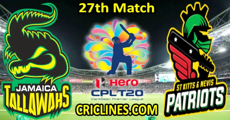 Today Match Prediction-Jamaica Tallawahs vs St Kitts and Nevis Patriots-CPL T20 2023-27th Match-Who Will Win