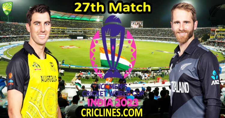 Today Match Prediction-AUS vs NZ-ODI Cricket World Cup 2023-27th Match-Who Will Win
