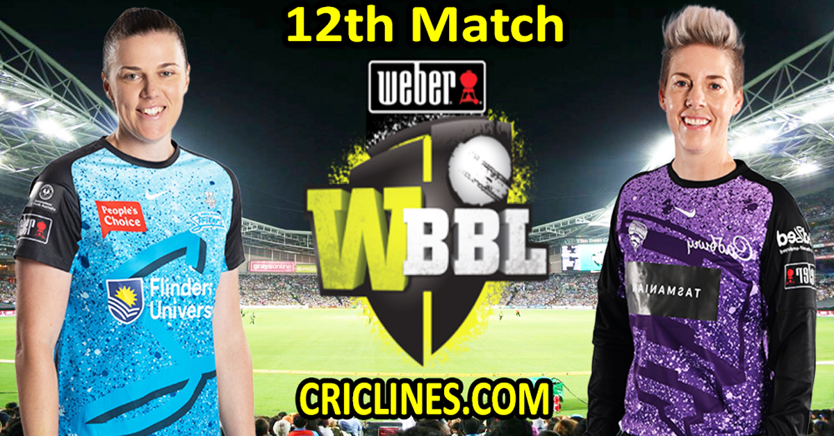 Today Match Prediction-Adelaide Strikers Women vs Hobart Hurricanes Women-WBBL T20 2023-12th Match-Who Will Win