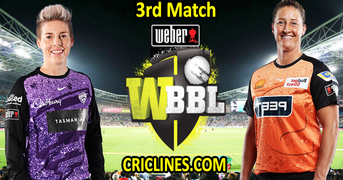 Today Match Prediction-Hobart Hurricanes Women vs Perth Scorchers Women-WBBL T20 2023-3rd Match-Who Will Win