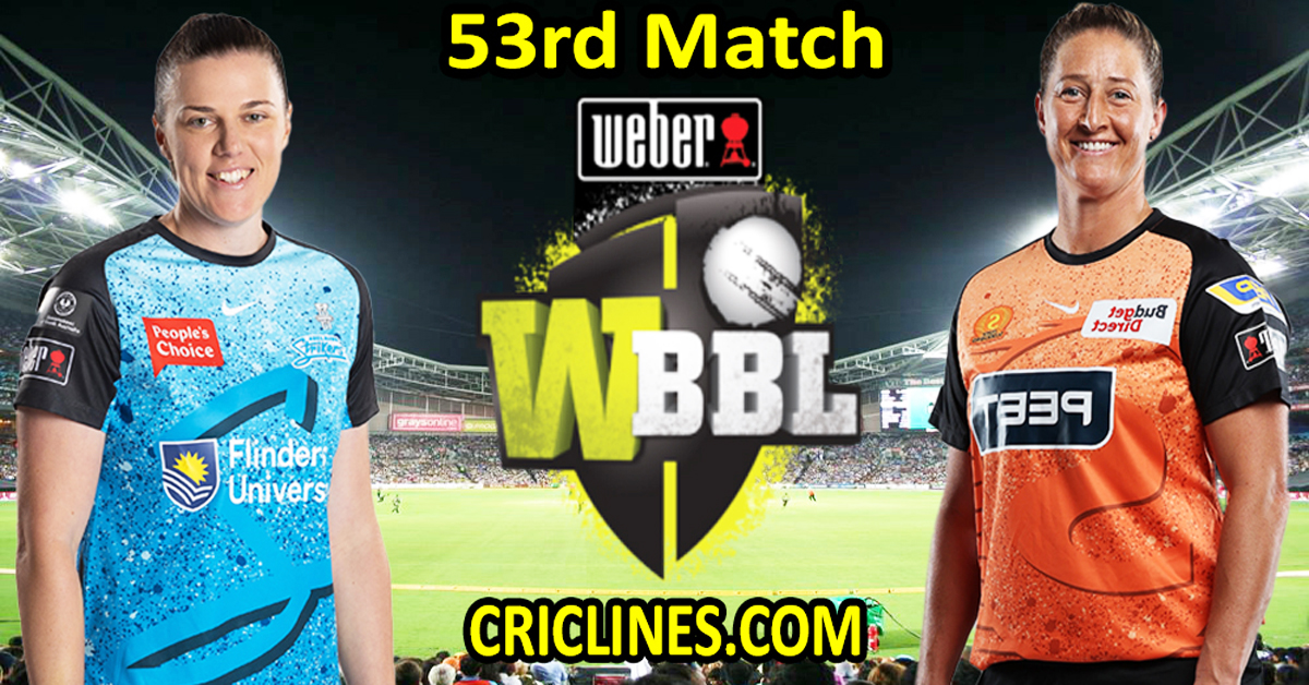 Today Match Prediction-Adelaide Strikers Women vs Perth Scorchers Women-WBBL T20 2023-53rd Match-Who Will Win