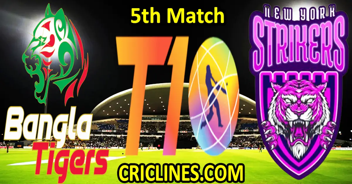 Today Match Prediction-Bangla Tigers vs New York Strikers-Dream11-Abu Dhabi T10 League-2023-5th Match-Who Will Win