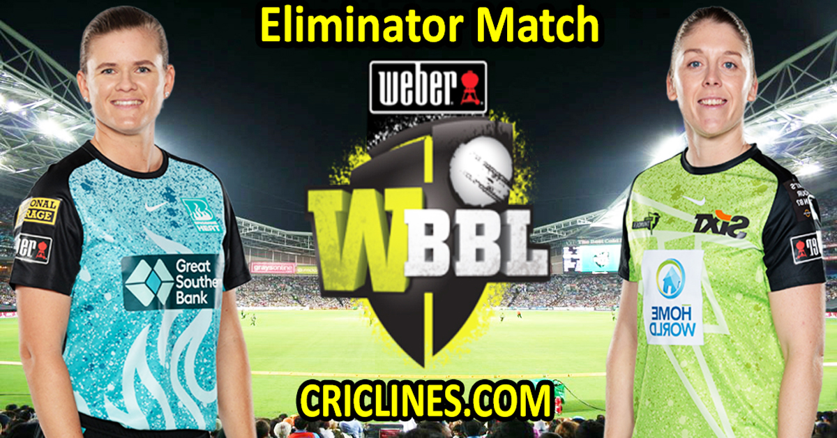Today Match Prediction-Brisbane Heat Women vs Sydney Thunder Women-WBBL T20 2023-Eliminator Match-Who Will Win