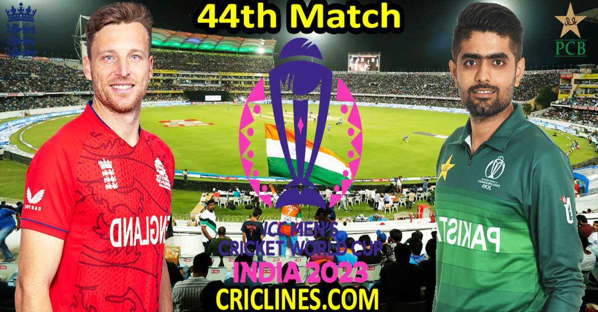 Today Match Prediction-ENG vs PAK-ODI Cricket World Cup 2023-44th Match-Who Will Win