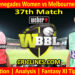 Today Match Prediction-MLRW vs MLSW-WBBL T20 2023-37th Match-Who Will Win