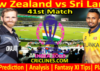 Today Match Prediction-New Zealand vs Sri Lanka-ODI Cricket World Cup 2023-41st Match-Who Will Win