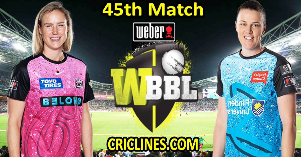 Today Match Prediction-Sydney Sixers Women vs Adelaide Strikers Women-WBBL T20 2023-45th Match-Who Will Win