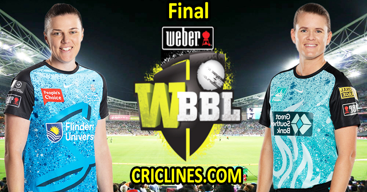 Today Match Prediction-Adelaide Strikers Women vs Brisbane Heat Women-WBBL T20 2023-Final Match-Who Will Win