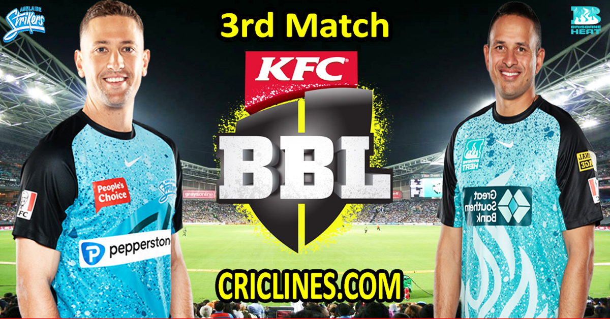 Today Match Prediction-Adelaide Strikers vs Brisbane Heat-Dream11-BBL T20 2023-24-3rd Match-Who Will Win