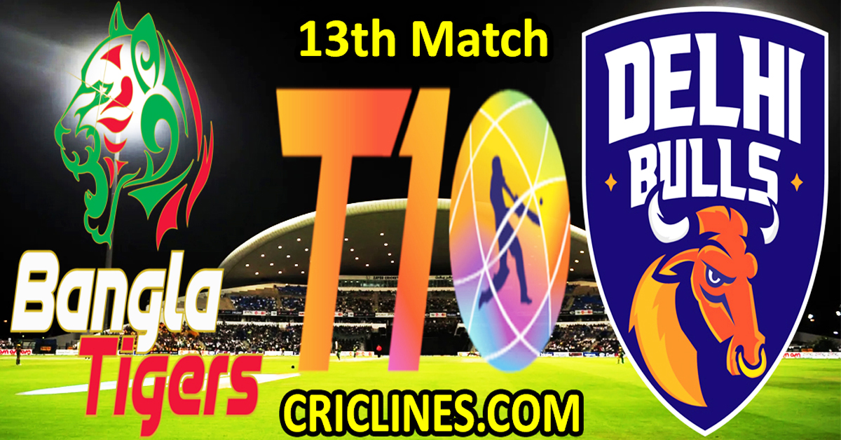Today Match Prediction-Bangla Tigers vs Delhi Bulls-Dream11-Abu Dhabi T10 League-2023-13th Match-Who Will Win