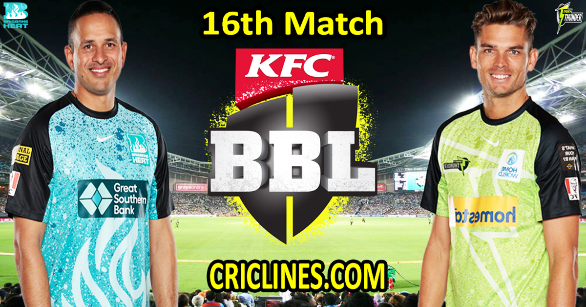 Today Match Prediction-Brisbane Heat vs Sydney Thunder-Dream11-BBL T20 2023-24-16th Match-Who Will Win