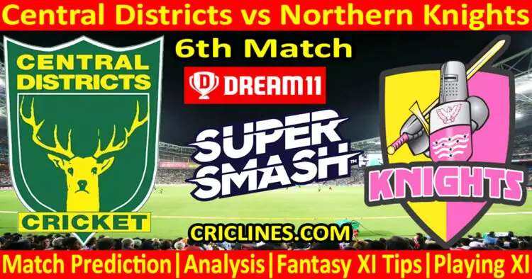 Today Match Prediction-CD vs NK-Dream11-Super Smash T20 2023-24-6th Match-Who Will Win
