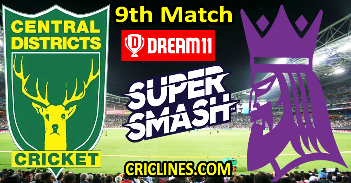 Today Match Prediction-Central Districts vs Canterbury Kings-Dream11-Super Smash T20 2023-24-9th Match-Who Will Win