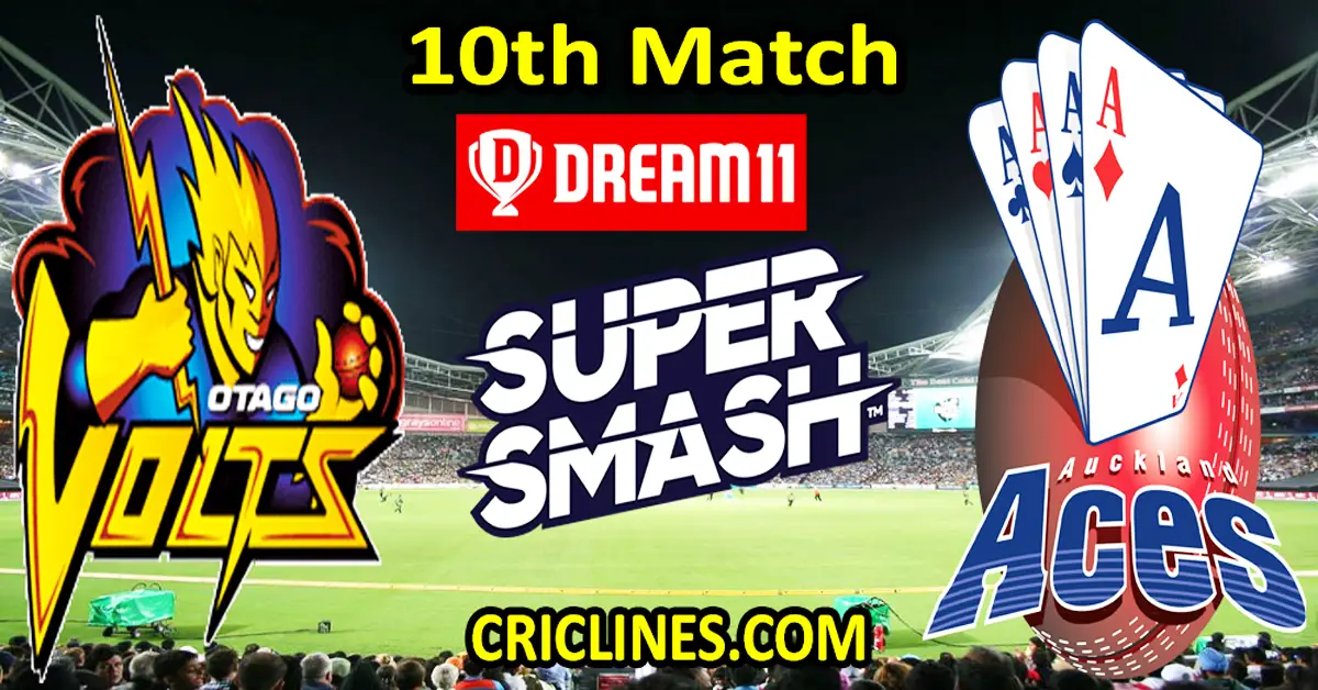 Today Match Prediction-Otago Volts vs Auckland Aces-Dream11-Super Smash T20 2023-24-10th Match-Who Will Win