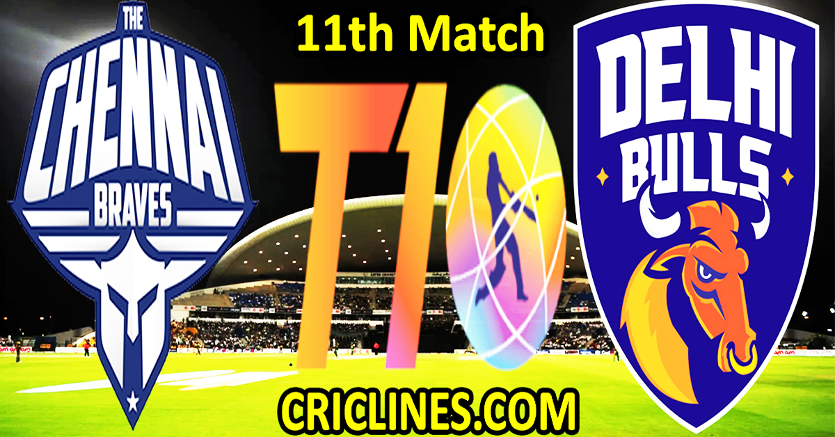 Today Match Prediction-The Chennai Braves vs Delhi Bulls-Dream11-Abu Dhabi T10 League-2023-11th Match-Who Will Win