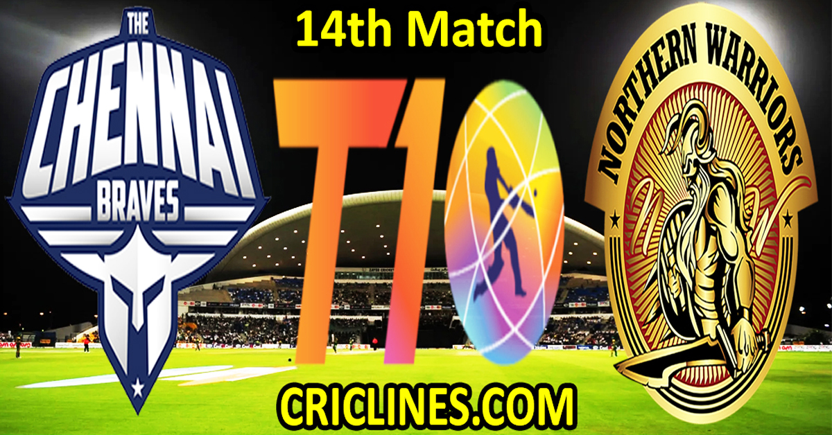 Today Match Prediction-The Chennai Braves vs Northern Warriors-Dream11-Abu Dhabi T10 League-2023-14th Match-Who Will Win