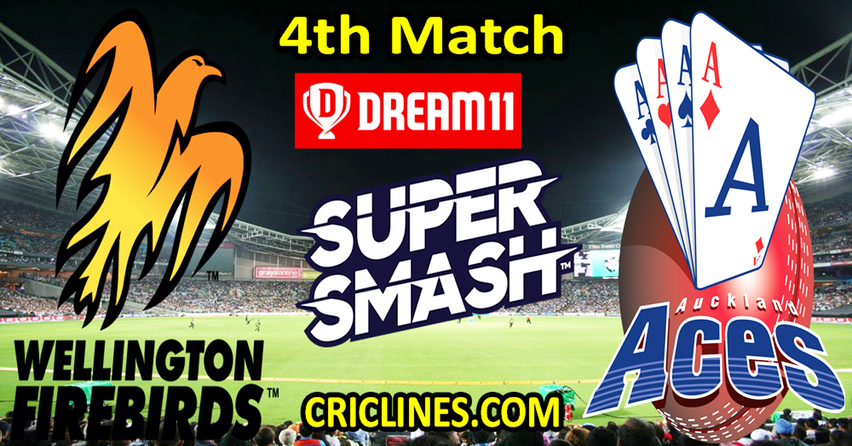 Today Match Prediction-Wellington Firebirds vs Auckland Aces-Dream11-Super Smash T20 2023-24-4th Match-Who Will Win