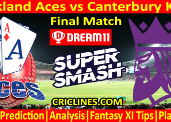 Today Match Prediction-AA vs CK-Dream11-Super Smash T20 2023-24-Final Match-Who Will Win