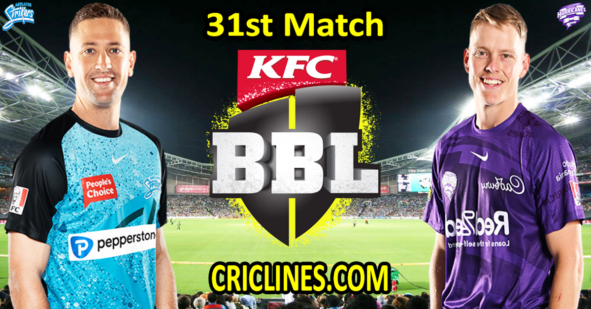 Today Match Prediction-Adelaide Strikers vs Hobart Hurricanes-Dream11-BBL T20 2023-24-31st Match-Who Will Win