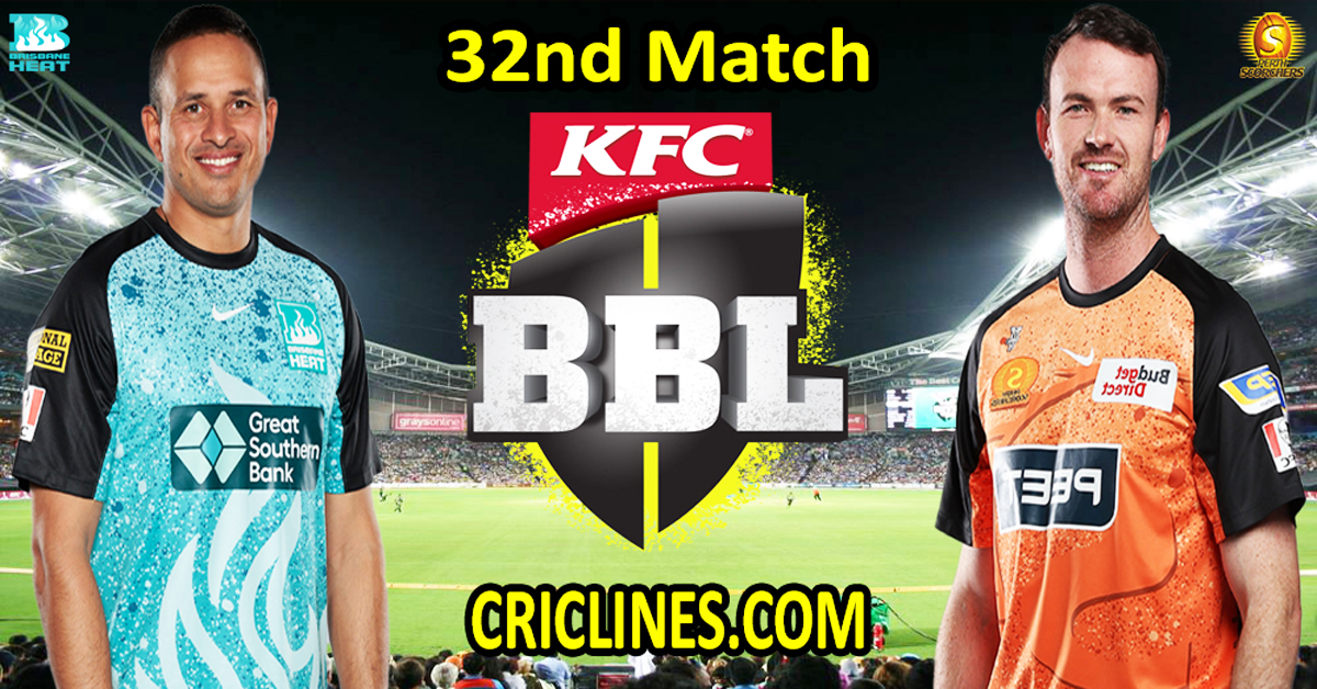 Today Match Prediction-Brisbane Heat vs Perth Scorchers-Dream11-BBL T20 2023-24-32nd Match-Who Will Win