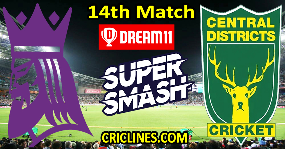 Today Match Prediction-Canterbury Kings vs Central Districts-Dream11-Super Smash T20 2023-24-14th Match-Who Will Win