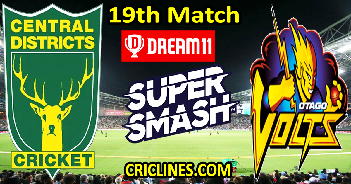 Today Match Prediction-Central Districts vs Otago Volts-Dream11-Super Smash T20 2023-24-19th Match-Who Will Win