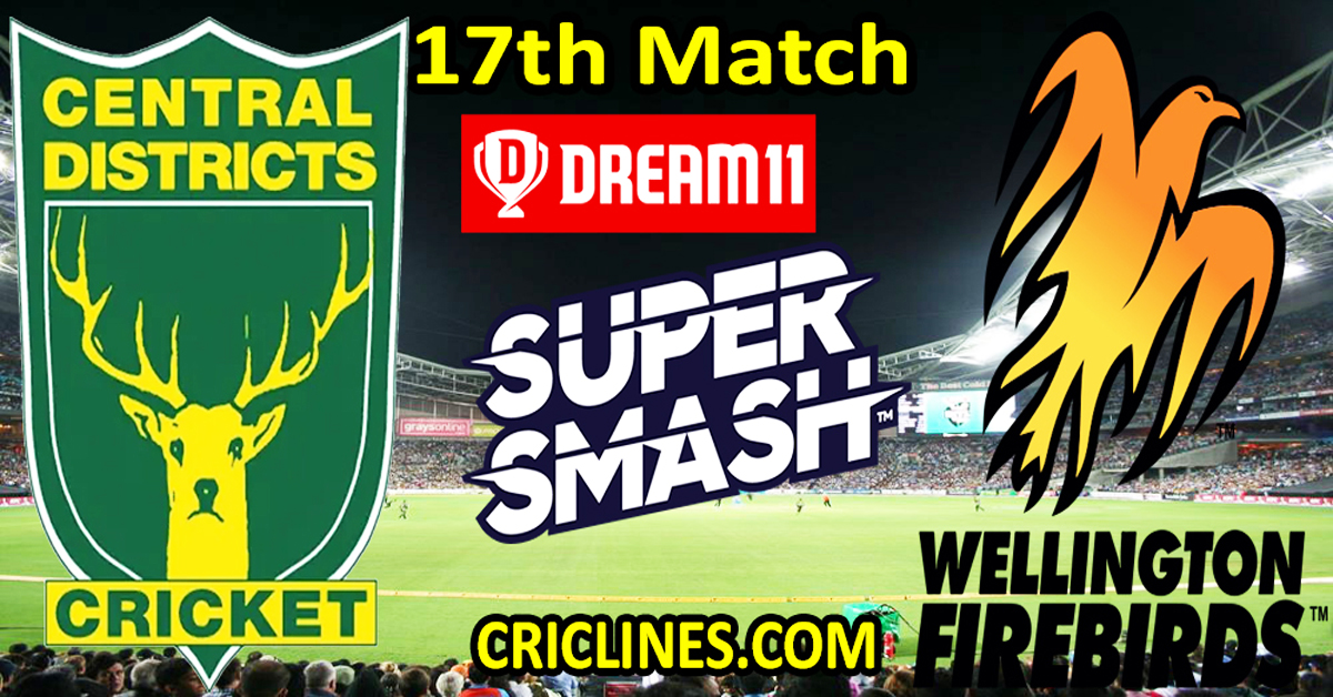 Today Match Prediction-Central Districts vs Wellington Firebirds-Dream11-Super Smash T20 2023-24-17th Match-Who Will Win