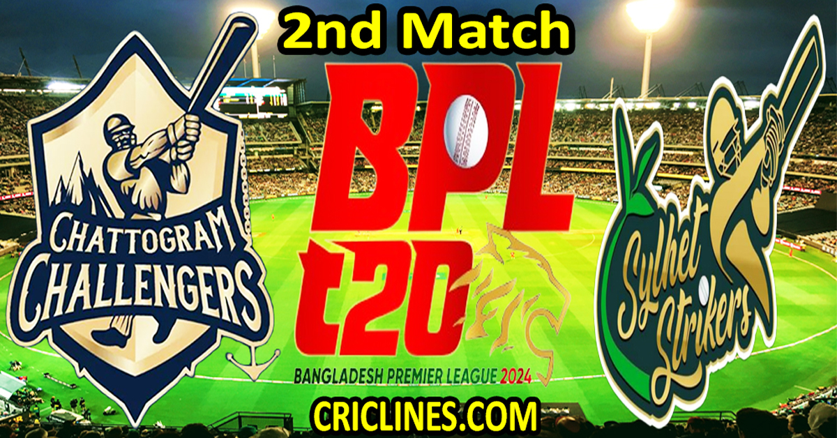 Today Match Prediction-Chattogram Challengers vs Sylhet Strikers-Dream11-BPL T20-2024-2nd Match-Who Will Win