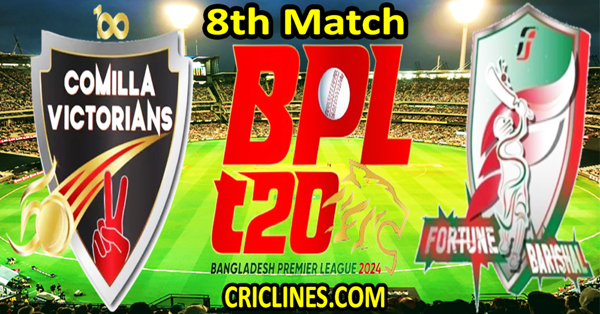 Today Match Prediction-Comilla Victorians vs Fortune Barishal-Dream11-BPL T20-2024-8th Match-Who Will Win
