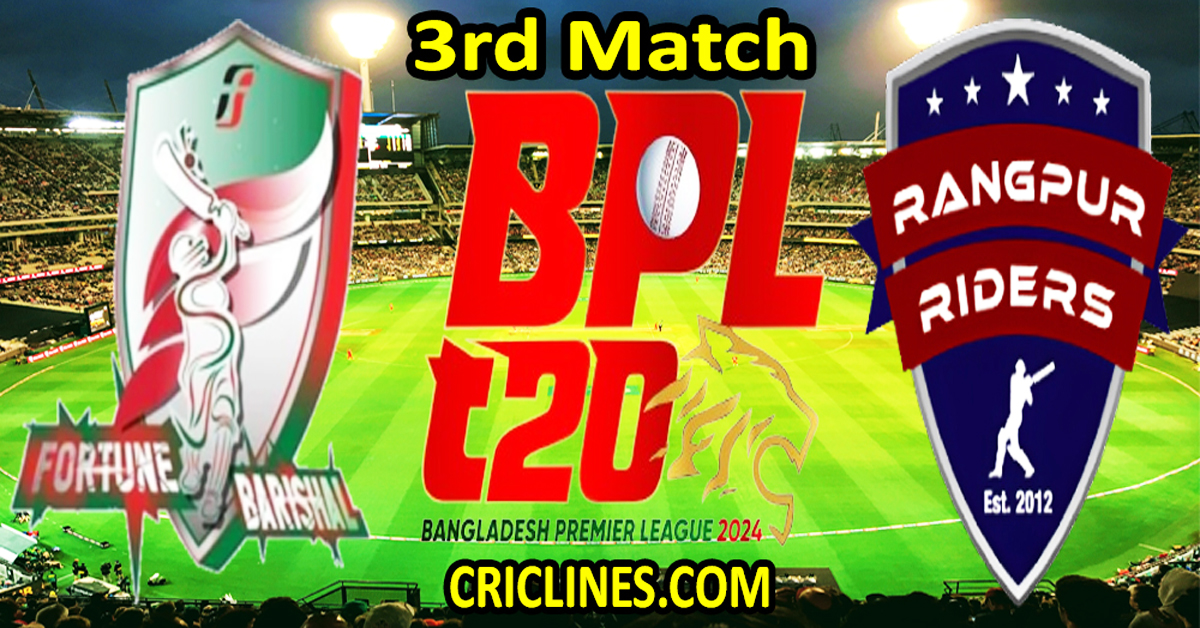 Today Match Prediction-Fortune Barishal vs Rangpur Riders-Dream11-BPL T20-2024-3rd Match-Who Will Win