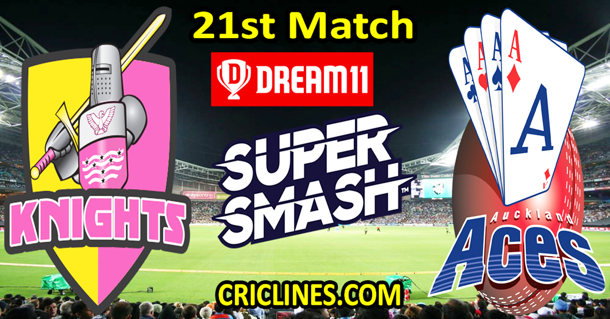 Today Match Prediction-Northern Knights vs Auckland Aces-Dream11-Super Smash T20 2023-24-21st Match-Who Will Win