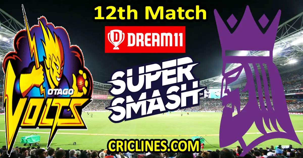 Today Match Prediction-Otago Volts vs Canterbury Kings-Dream11-Super Smash T20 2023-24-12th Match-Who Will Win