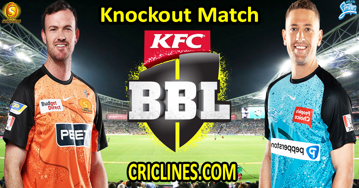Today Match Prediction-Perth Scorchers vs Adelaide Strikers-Dream11-BBL T20 2023-24-Knockout Match-Who Will Win