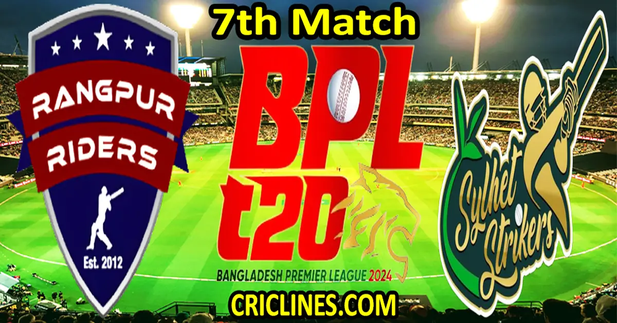 Today Match Prediction-Rangpur Riders vs Sylhet Strikers-Dream11-BPL T20-2024-7th Match-Who Will Win