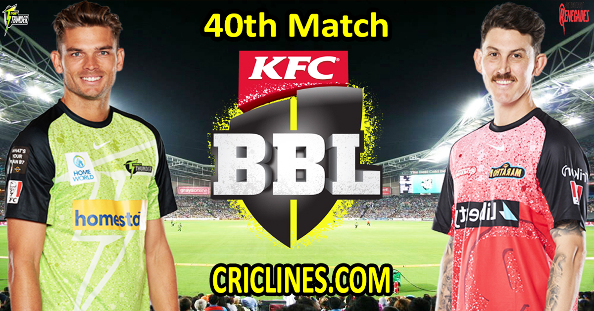 Today Match Prediction-Sydney Thunder vs Melbourne Renegades-Dream11-BBL T20 2023-24-40th Match-Who Will Win