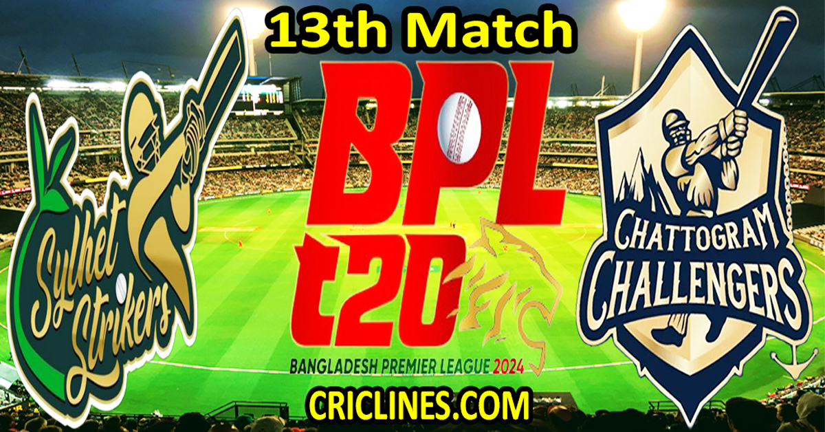 Today Match Prediction-Sylhet Strikers vs Chattogram Challengers-Dream11-BPL T20-2024-13th Match-Who Will Win
