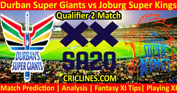 Today Match Prediction-DSG vs JSK-SA20 T20 2024-Dream11-Qualifier 2 Match-Who Will Win