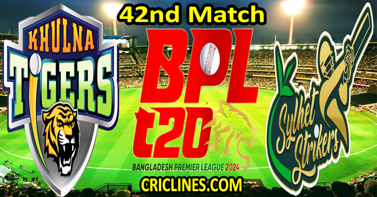 Today Match Prediction-Khulna Tigers vs Sylhet Strikers-Dream11-BPL T20-2024-42nd Match-Who Will Win